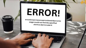 Read more about the article Understanding the “errordomain=nscocoaerrordomain&errormessage=could not find the specified shortcut.&errorcode=4” Error: A Comprehensive Guide
